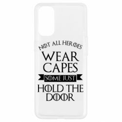 Чехол для Oppo Reno 4 Not all heroes wear capes - PrintSalon