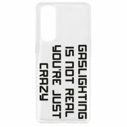 Чехол для Oppo Reno 4 Pro Gaslighting is not real - PrintSalon