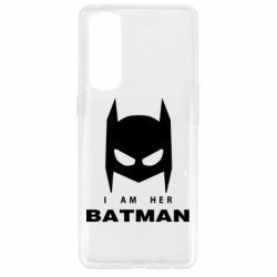 Чехол для Oppo Reno 4 Pro I Am Her Batman - PrintSalon