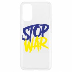 Чехол для Oppo Reno 4 Stop this war - PrintSalon