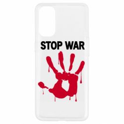 Чехол для Oppo Reno 4 Stop War - PrintSalon
