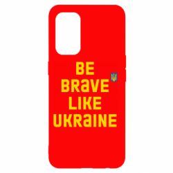 Чехол для Oppo Reno 5 4G Be brave like Ukraine тризубец - PrintSalon