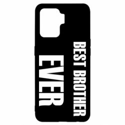 Чехол для Oppo Reno 5 Lite Best brother ever - PrintSalon