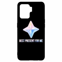 Чехол для Oppo Reno 5 Lite Best present for me - PrintSalon