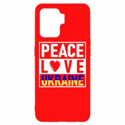 Чехол для Oppo Reno 5 Lite PEACE LOVE UKRAINE - PrintSalon