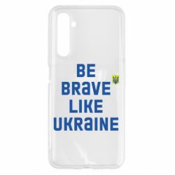 Чехол для Realme 6 Be brave like Ukraine тризубец - PrintSalon