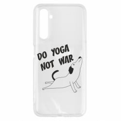 Чехол для Realme 6 Do yoga not war - PrintSalon
