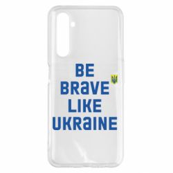 Чехол для Realme 6 Pro Be brave like Ukraine тризубец - PrintSalon