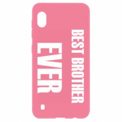 Чехол для Samsung A10 Best brother ever - PrintSalon