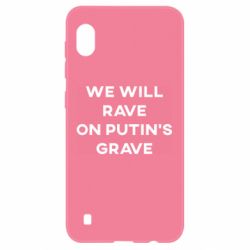Чехол для Samsung A10 We will rave on Putin's grave - PrintSalon