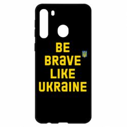 Чехол для Samsung A21 Be brave like Ukraine тризубец - PrintSalon