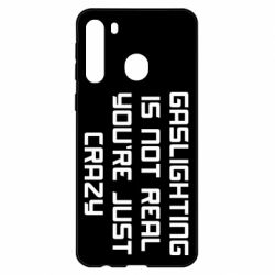 Чехол для Samsung A21 Gaslighting is not real