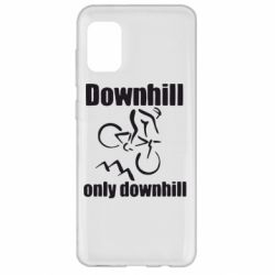Чехол для Samsung A31 Downhill,only downhill - PrintSalon