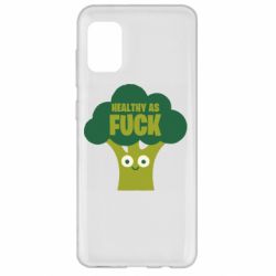 Чехол для Samsung A31 Healthy as fuck - PrintSalon