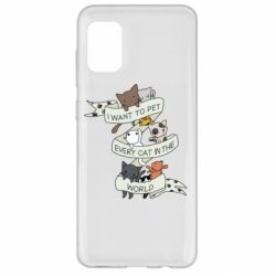 Чехол для Samsung A31 I want to open every cat in the world - PrintSalon