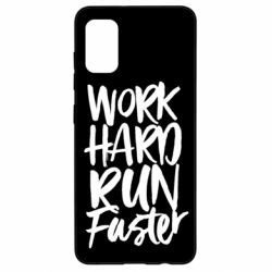 Чохол для Samsung A41 Work hard run faster - PrintSalon