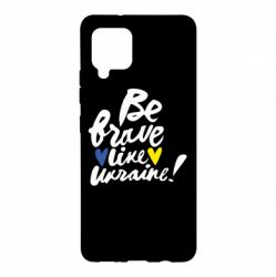 Чехол для Samsung A42 5G Be brave like Ukraine - PrintSalon