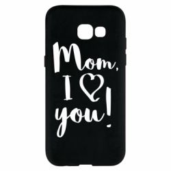 Чехол для Samsung A5 2017 Mom, I love you - PrintSalon