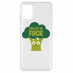 Чехол для Samsung A51 Healthy as fuck - PrintSalon