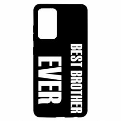 Чехол для Samsung A52 5G Best brother ever - PrintSalon