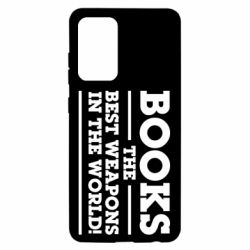 Чехол для Samsung A52 5G Books the best weapons in the world - PrintSalon