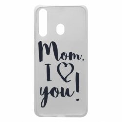 Чехол для Samsung A60 Mom, I love you - PrintSalon