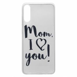 Чехол для Samsung A70 Mom, I love you - PrintSalon