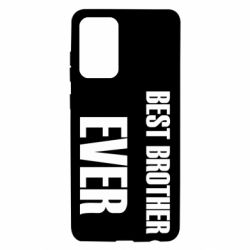Чехол для Samsung A72 5G Best brother ever - PrintSalon