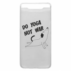 Чехол для Samsung A80 Do yoga not war - PrintSalon