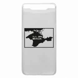 Чехол для Samsung A80 I'll be back Crimea - PrintSalon
