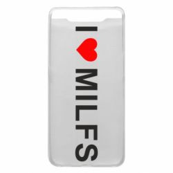 Чехол для Samsung A80 I love MILFs - PrintSalon