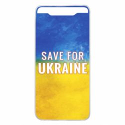 Чехол для Samsung A80 Save for Ukraine - PrintSalon