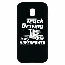 Чехол для Samsung J3 2017 Truck Driving Is My Superpower - PrintSalon