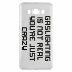 Чехол для Samsung J7 2016 Gaslighting is not real