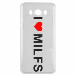 Чехол для Samsung J7 2016 I love MILFs