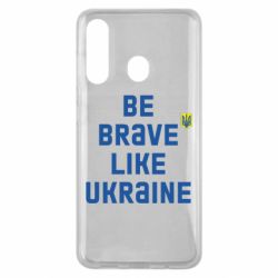 Чехол для Samsung M40 Be brave like Ukraine тризубец - PrintSalon