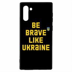 Чехол для Samsung Note 10 Be brave like Ukraine тризубец - PrintSalon