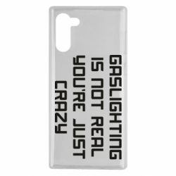 Чехол для Samsung Note 10 Gaslighting is not real - PrintSalon