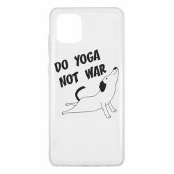 Чехол для Samsung Note 10 Lite Do yoga not war - PrintSalon