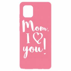 Чехол для Samsung Note 10 Lite Mom, I love you - PrintSalon