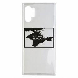 Чехол для Samsung Note 10 Plus I'll be back Crimea - PrintSalon