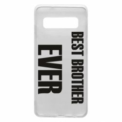 Чехол для Samsung S10 Best brother ever - PrintSalon