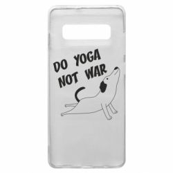 Чохол для Samsung S10+ Do yoga not war