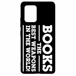 Чехол для Samsung S10 Lite Books the best weapons in the world - PrintSalon