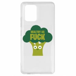 Чехол для Samsung S10 Lite Healthy as fuck - PrintSalon