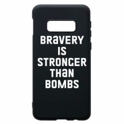 Чехол для Samsung S10e Bravery is stronger - PrintSalon