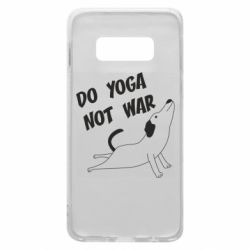 Чохол для Samsung S10e Do yoga not war