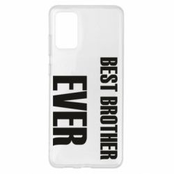 Чехол для Samsung S20+ Best brother ever - PrintSalon