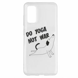 Чехол для Samsung S20 Do yoga not war - PrintSalon