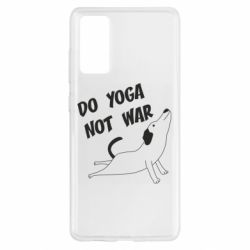 Чехол для Samsung S20 FE Do yoga not war - PrintSalon